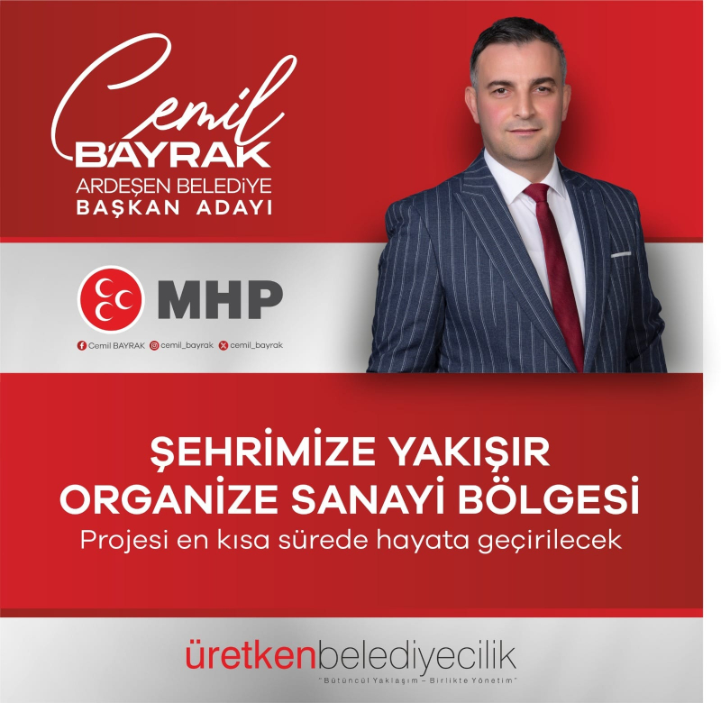 MHP ARDEŞEN BELEDİYE BAŞKAN ADAYI CEMİL BAYRAK'IN ARDEŞEN'DE GERÇEKLEŞTİRMEYİ HEDEFLEDİĞİ PROJELER