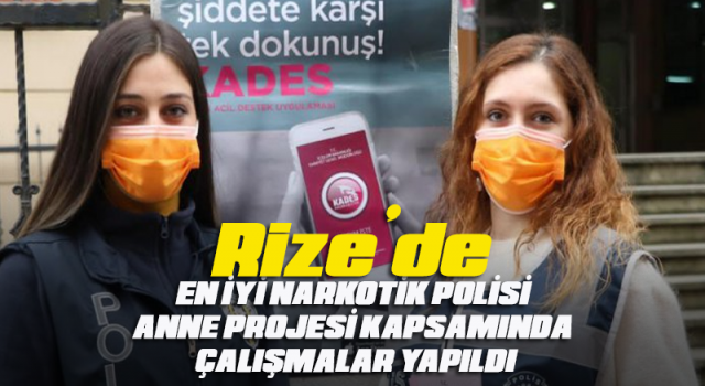 En İyi Narkotik Polisi Anne projesi