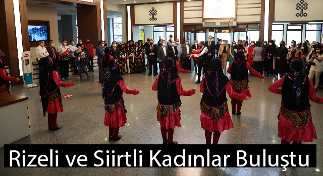 Rizeli ve Siirtli Kadınlar Buluştu