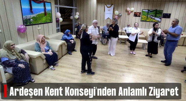 Ardeşen Kent Konseyi Derneği'nden Anlamlı Ziyaret