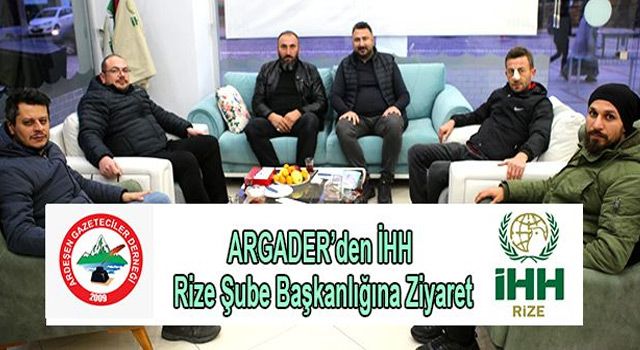 Ardeşen Gazeteciler Derneğinden İHH Rize Şubesine Ziyaret