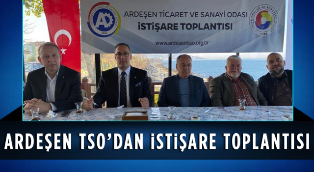 Ardeşen TSO'dan İstişare Toplantısı