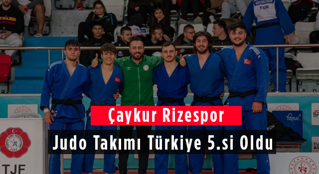 Çaykur Rizespor Judo Takımı Türkiye 5.si Oldu