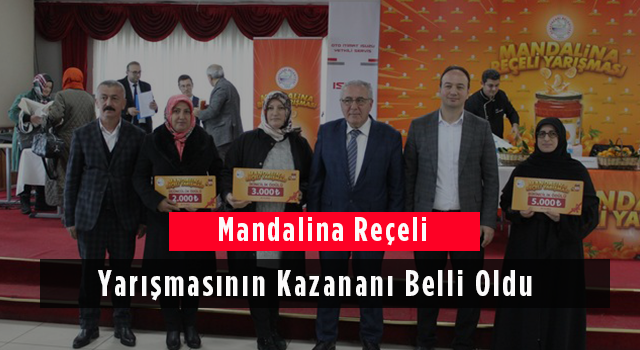 Mandalina Reçeli Yarışmasının Kazananı Belli Oldu