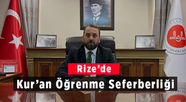 Rize’de Kur’an Öğrenme Seferberliği