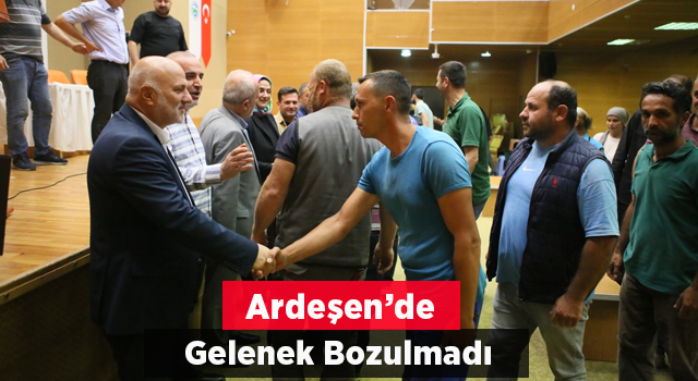 Ardeşen Belediyesinde Gelenek Bozulmadı