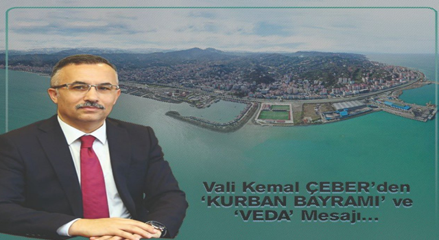 Vali Çeber'den Veda ve Kurban Bayramı Mesajı