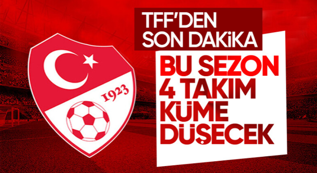 TFF, yeni sezonda küme düşecek takım sayısını açıkladı