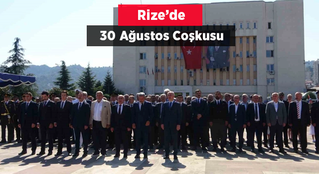 Rize’de 30 Ağustos Zafer Bayramı etkinliklerle kutlandı