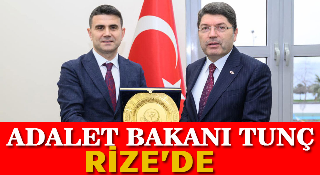 Adalet Bakanı Tunç, Rize'de