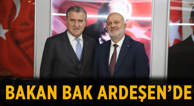 Bakan Bak Ardeşen’de