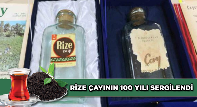 Rize Çayının 100 Yılı Sergilendi