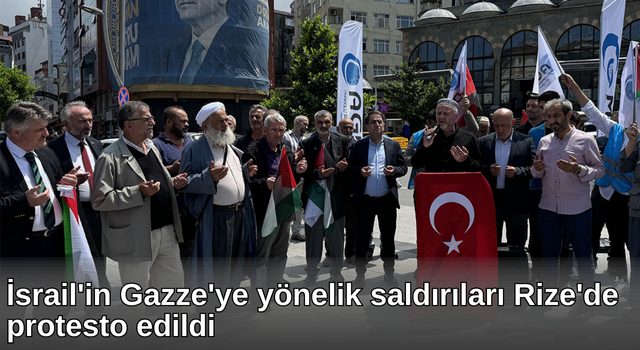 İsrail'in Gazze'ye yönelik saldırıları Rize'de protesto edildi