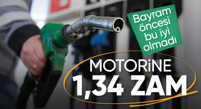 Motorine zam geliyor