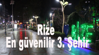 Rize, Türkiye'nin En Güvenli 3. Şehri