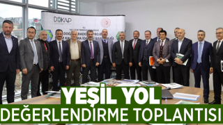 Yeşil Yol Değerlendirme Toplantısı Gerçekleştirildi