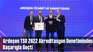 Ardeşen Tso TOBB 2022 Akreditasyon Denetiminde