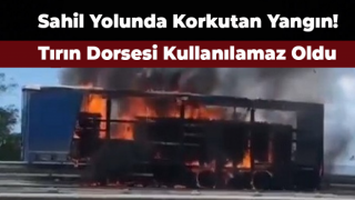 Rize’de Yanan Tır Dorsesi Kullanılamaz Hale Geldi