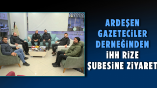 Ardeşen Gazeteciler Derneğinden İHH Rize Şubesine Ziyaret