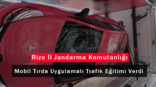 Rize İl Jandarma Komutanlığı Mobil Tırda Uygulamalı Trafik Eğitimi Verdi