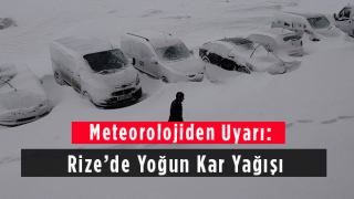 Meteorolojiden Uyarı: Rize’de Yoğun Kar Yağışı