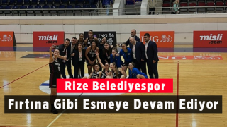 Rize Belediyespor Fırtına Gibi Esmeye Devam Ediyor