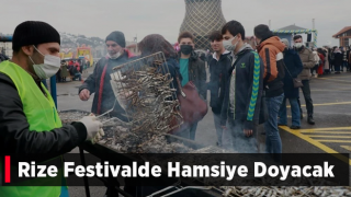 Rize Festivalde Hamsiye Doyacak