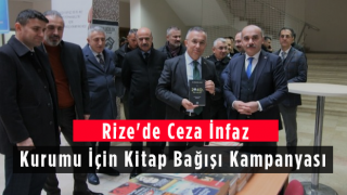 Rize'de Ceza İnfaz Kurumu İçin Kitap Bağışı Kampanyası