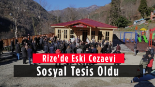 Rize'de Eski Cezaevi Sosyal Tesis Oldu