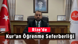 Rize’de Kur’an Öğrenme Seferberliği