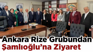 Ankara Rize Grubundan Şamlıoğlu'na Ziyaret