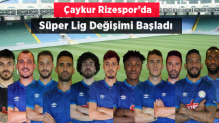 Çaykur Rizespor 11 Futbolcu ile Vedalaştı