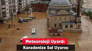 Meteoroloji'den Doğu Karadeniz'e Sel Uyarısı