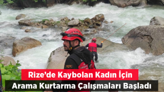 Rize’de 44 Yaşındaki Kayıp Hasta Kadın İçin Arama Çalışması Başlatıldı