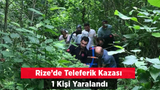 Rize’de Teleferikten Düşen Kadın Yaralandı