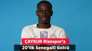 Çaykur Rizespor Senegal U-20 Milli takım golcüsünü transfer etti