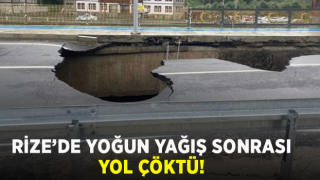 Rize’de Şiddetli Yağışlar Sonrası Yol Çöktü