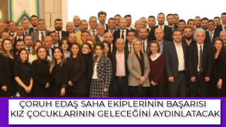 ÇORUH EDAŞ Saha Ekiplerinin Başarısı Kız Çocuklarının Geleceğini Aydınlatacak