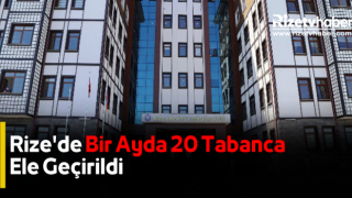 Rize'de Bir Ayda 20 Tabanca Ele Geçirildi