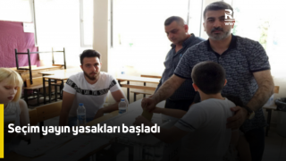 Seçim yayın yasakları başladı