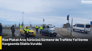 Rize Plakalı Araç Sürücüsü Sürmene'de Trafikte Yol Verme Kavgasında Silahla Vuruldu