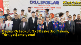 Çaykur Ortaokulu 3x3 Basketbol Takımı, Türkiye Şampiyonu!