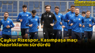 Çaykur Rizespor, Kasımpaşa maçı hazırlıklarını sürdürdü