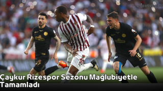 Çaykur Rizespor Sezonu Mağlubiyetle Tamamladı