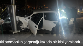 İki otomobilin çarpıştığı kazada bir kişi yaralandı