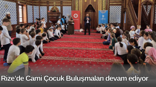 Rize’de Cami Çocuk Buluşmaları devam ediyor