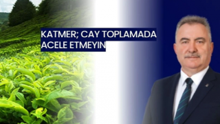 Katmer; Cay Toplamada Acele Etmeyın